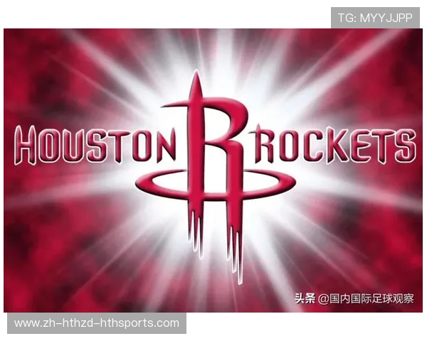 休斯顿火箭队的资金运营与NBA财务制度解析 休斯顿火箭队的资金运营与NBA财务制度解析